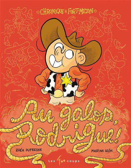 Au galop, Rodrigue! - RHÉA DUFRESNE - MARINA LEÓN