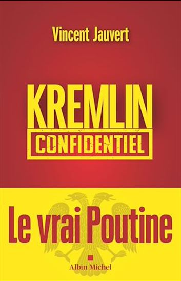 Kremlin papers - VINCENT JAUVERT