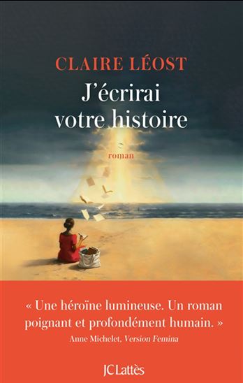 J'écrirai votre histoire - CLAIRE LÉOST