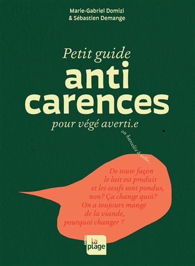 Ni carnée, ni carencée : le guide qui déconstruit les mythes sur l'alimentation végétale - MARIE GABRIELLE DOMIZI - SÉBASTIEN DEMANGE