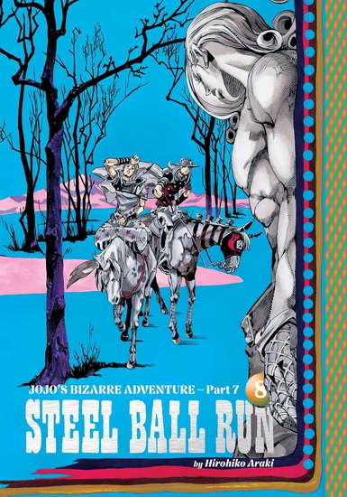 JoJo's Bizarre Adventure: Part 7--Steel Ball Run, Vol. 8 - HIROHIKO ARAKI