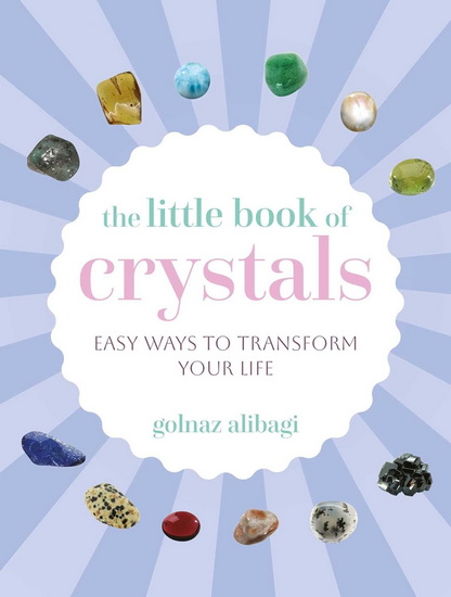 Little Book of Crystals - GOLNAZ ALIBAGI