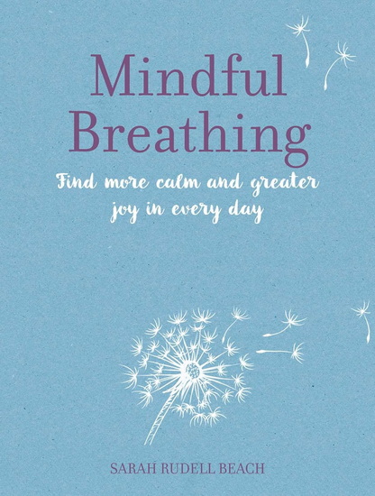 Mindful Breathing - SARAH RUDELL BEACH