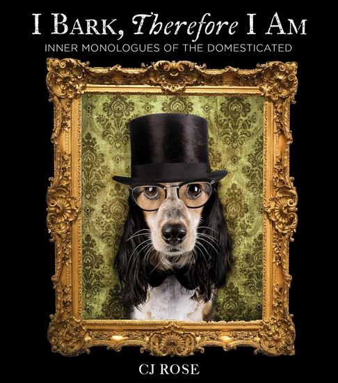 I Bark, Therefore I Am - CHARLOTTE JEAN