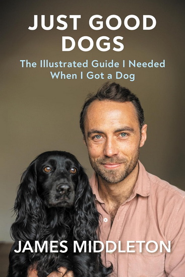 Just Good Dogs - JAMES MIDDLETON