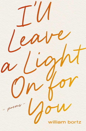 I'll Leave a Light On for You - WILLIAM BORTZ