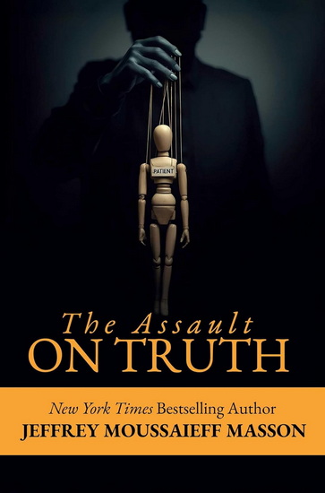 Assault on Truth - JEFFREY MASSON