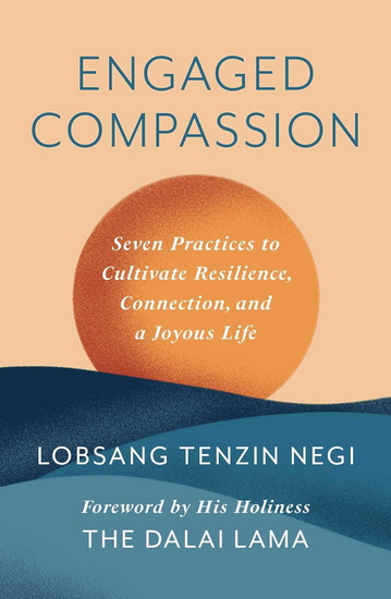 Engaged Compassion - LOBSANG TENZIN NEGI