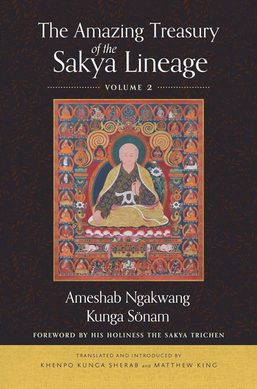Amazing Treasury of the Sakya Lineage - AMESHAB NGAKWANG KUNGA SONAM