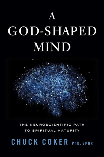 God-Shaped Mind - CHUCK COKER
