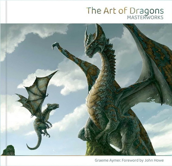 The Art of Dragons: Masterworks - JOHN HOWE