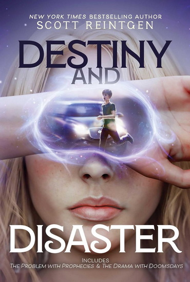 Destiny and Disaster - SCOTT REINTGEN