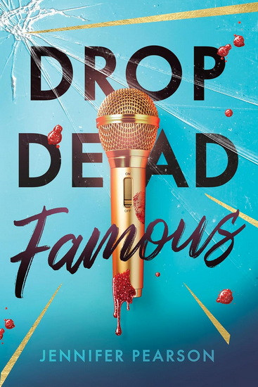 Drop Dead Famous - JENNIFER PEARSON