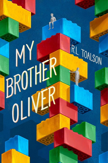 My Brother Oliver - RL TOALSON