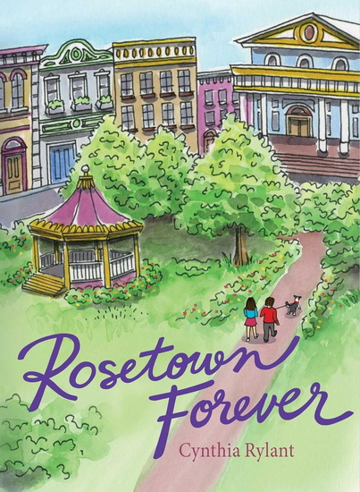 Rosetown Forever - CYNTHIA RYLANT