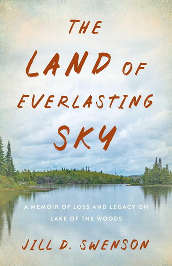 Land of Everlasting Sky - JILL D SWENSON
