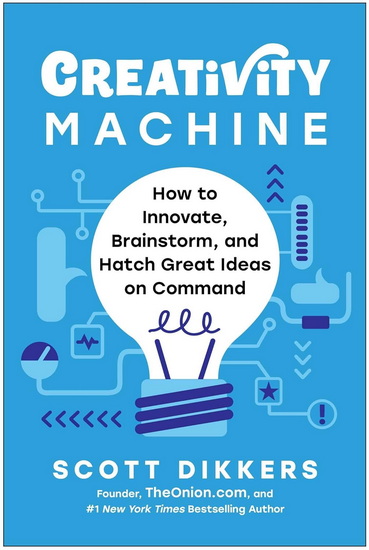 Creativity Machine - SCOTT DIKKERS