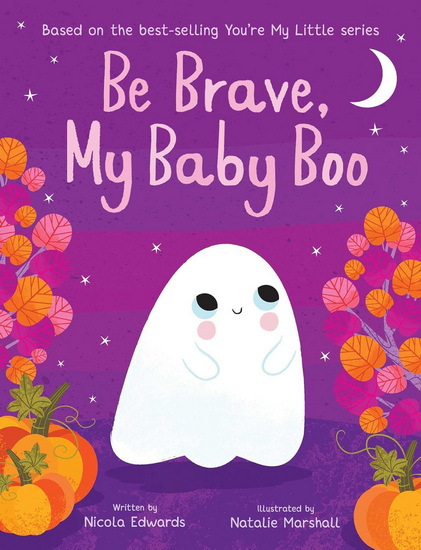Be Brave, My Baby Boo - NICOLA EDWARDS
