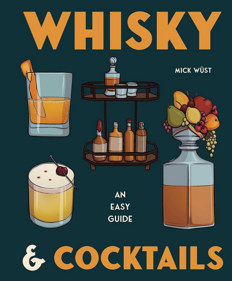 Whisky & Cocktails - MICK WÜST