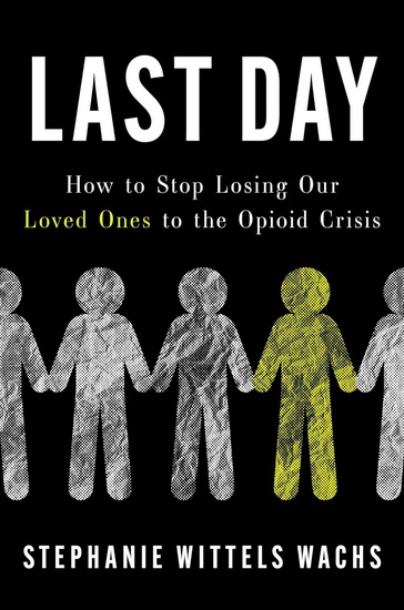 Last Day - STEPHANIE WITTELS WACHS