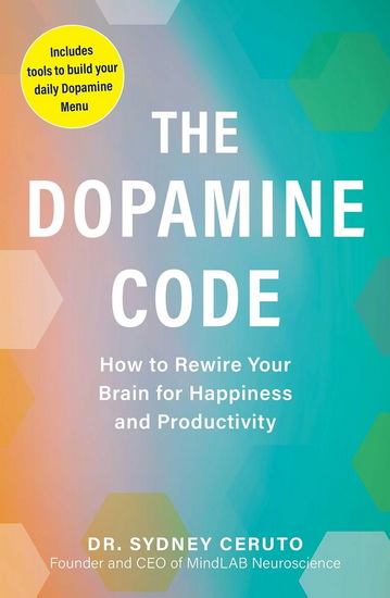 Dopamine Code - SYDNEY CERUTO