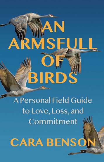 An Armsfull of Birds - CARA BENSON