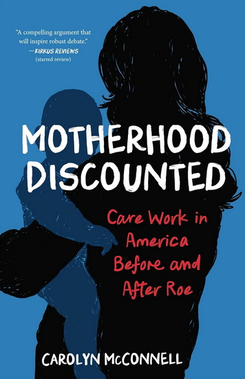 Motherhood Discounted - CAROLYN MCCONNELL