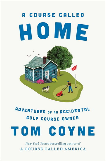 Course Called Home - TOM COYNE