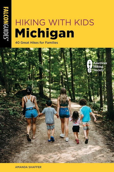 Hiking with Kids Michigan - AMANDA SHAFFER