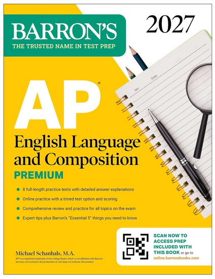 AP English Language and Composition Premium, 2027: Prep Book with 8 Practice Tes - MICHAEL SCHANHALS