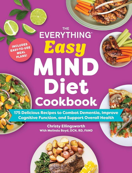 Everything Easy MIND Diet Cookbook - CHRISTY ELLINGSWORTH