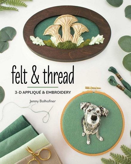 Felt & Thread - JENNY BOLHOFNER