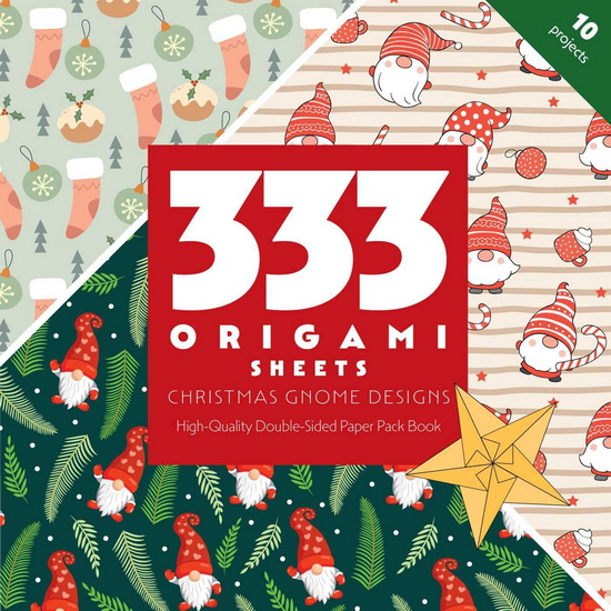 333 Origami Sheets Christmas Gnome Designs - COLLECTIF