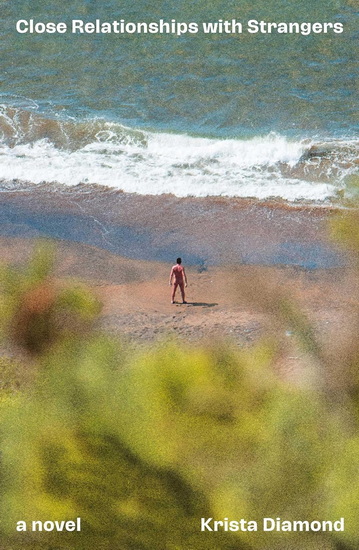 Close Relationships with Strangers - KRISTA DIAMOND