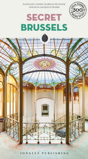 Secret Brussels - NATHALIE CAPART