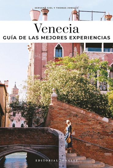 Venecia - la otra guía - SERVANE GIOL