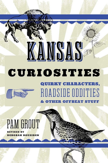 Kansas Curiosities - DEBORAH BOUZIDEN