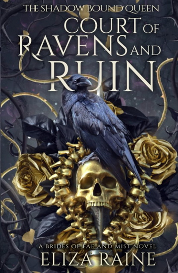 Court of Ravens and Ruin - ELIZA RAINE
