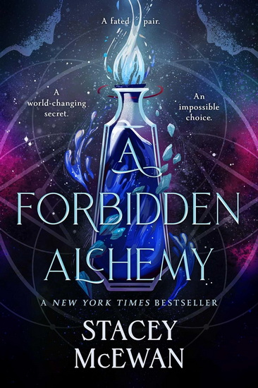 Forbidden Alchemy - STACEY MCEWAN