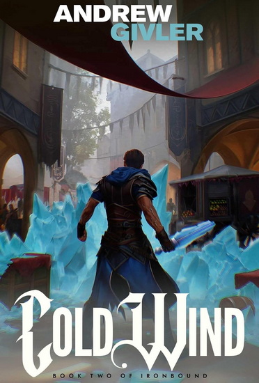 Cold Wind (Ironbound, Book 2) - ANDREW GIVLER