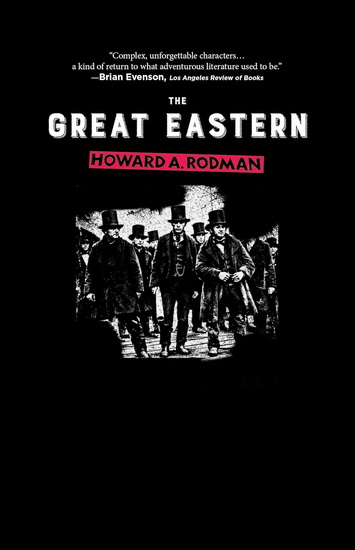 Great Eastern - HOWARD A RODMAN