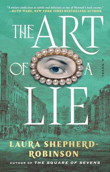 Art of a Lie - LAURA SHEPHERD-ROBINSON