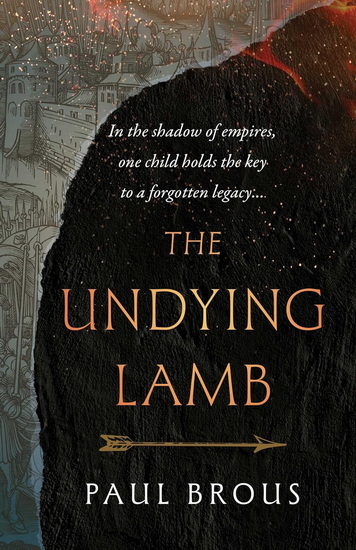 Undying Lamb - PAUL BROUS