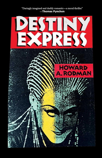 Destiny Express - HOWARD A RODMAN