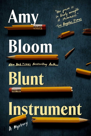 Blunt Instrument - AMY BLOOM
