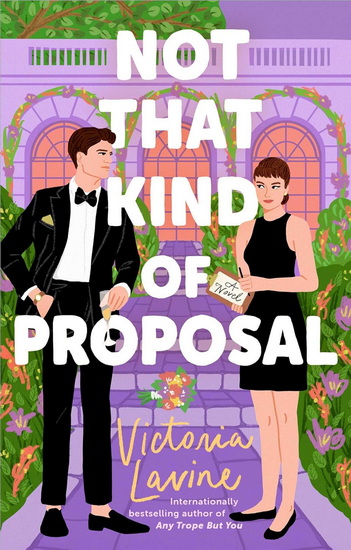 Not that Kind of Proposal - VICTORIA LAVINE