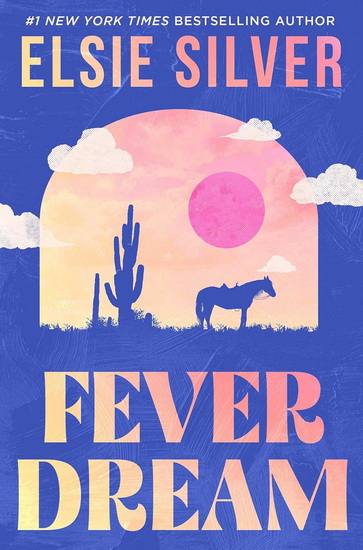 Fever Dream - ELSIE SILVER