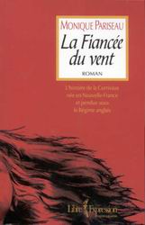 La Fiancée du vent - MONIQUE PARISEAU