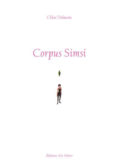 Corpus Simsi - CHLOE DELAUME