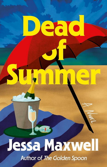 Dead of Summer - JESSA MAXWELL
